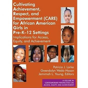 CARE Program for African American Girls: Achievement, Respect, and Empowerment in PreK-12 Settings
