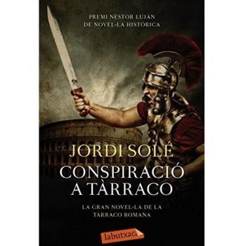 Conspiració A Tàrraco: Una història de venjança i poder en temps de l'imperi romà