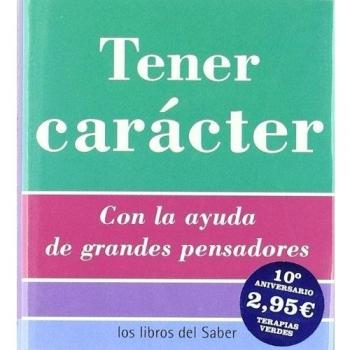 Tener Caracter -8- -El Caracter-