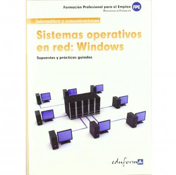 Sistemas Operativos En Red. Windows. Formación Para El Empleo