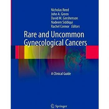 Rare and Uncommon Gynecological Cancers: A Clinical Guide
