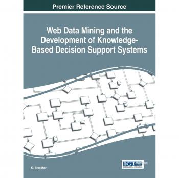 Minería de Datos Web y Desarrollo de Sistemas de Soporte a la Decisión Basados en Conocimiento (Avances en Minería de Datos y Gestión de Bases de Datos)