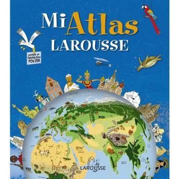 Mi Atlas Larousse - Larousse