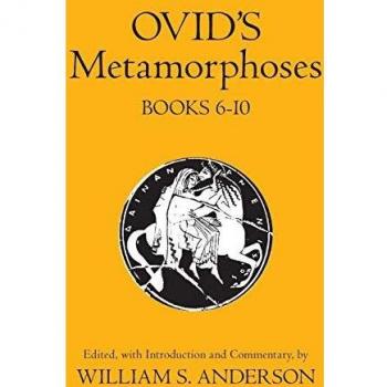 Ovid's Metamorphoses, Books 6-10: Bks 6-10