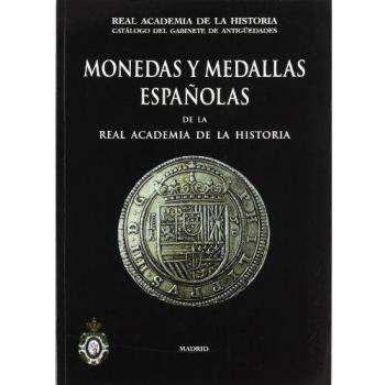 Monedas y Medallas españolas de la Real Academia de la Historia.