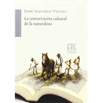 CONSERVACIóN CULTURAL DE LA NATURALEZA, LA