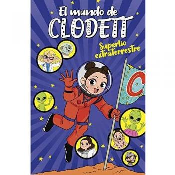 El mundo de Clodett 6: Superlío extraterrestre