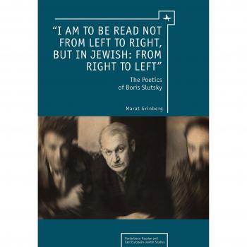 La Poética de Boris Slutsky: Lectura Judía de Derecha a Izquierda (Estudios Ruso y Este Europeo-Judíos)