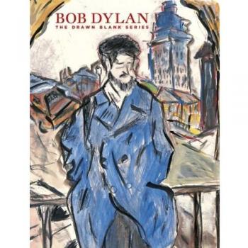 Bob Dylan: the Drawn Blank Series: Watercolor and Gouache