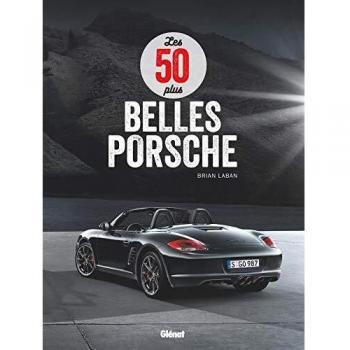 Las 50 Mejores Porsche - Glénat