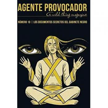 Agente provocador n10 los documentos secretos del gabinete negro varios