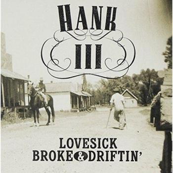 Lovesick Broke & Driftin'