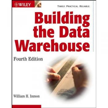 Building the Data Warehouse Fourth Edition