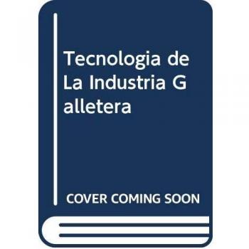 Tecnología de la industria galletera