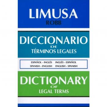 Diccionario De Terminos Legales/ Dictionary of Legal Terms: Spanish-english and English-spanish