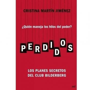 Perdidos: ¿Quién maneja los hilos del poder? Los planes secretos del Club Bilderberg