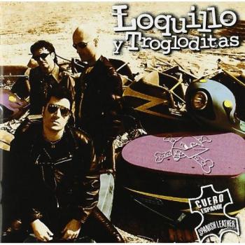 Cuero Espanol - Loquillo Y Los Trogloditas