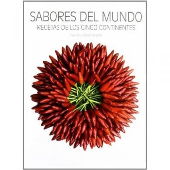 Sabores del mundo: Recetas de los cinco continentes - Mottadelli, Roberto; Paci, Paolo