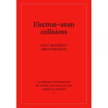 Colisiones Electrón-Átomo (Monografías de Cambridge sobre Física Atómica, Molecular y Química, Volumen 5) - Edición en Rústica