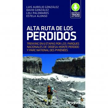 Alta Ruta de los Perdidos. Trekking en 6 etapas - Aa.vv