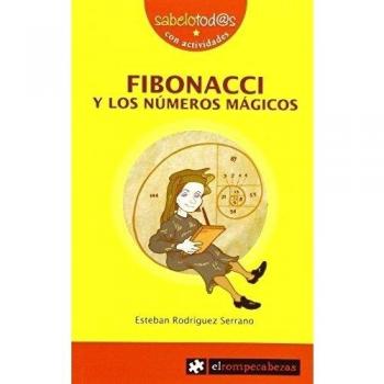 Fibonacci y Los Números Mágicos: 64 - Esteban Rodríguez Serrano