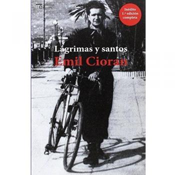Lágrimas y santos - Emil Cioran