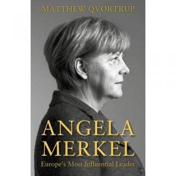 Angela Merkel: La Líder Más Influyente de Europa [Edición Ampliada y Actualizada]