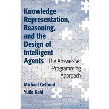 Knowledge Representation and Reasoning: Answer-Set Programming Approach by Michael Gelfond