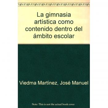 LA GIMNASIA ARTSTICA COMO CONTENIDO DE LA EDUCACI”N FSICA ESCOLAR