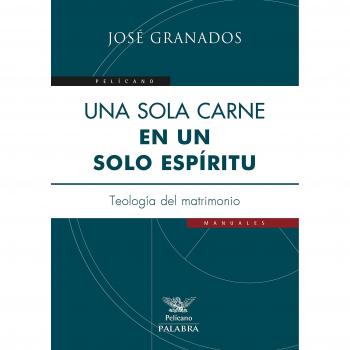 Una sola carne, en un solo Espíritu