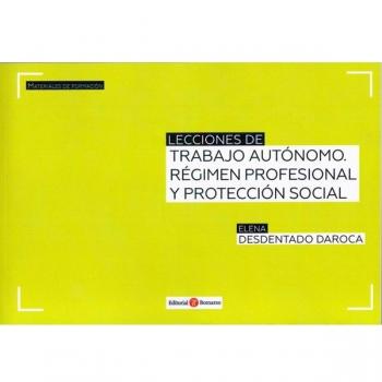 Lecciones de trabajo autónomo. Régimen profesional y protección social