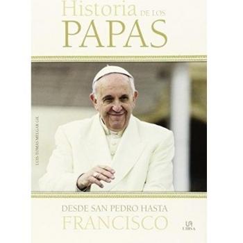 Historia de los Papas: Desde San Pedro hasta Francisco