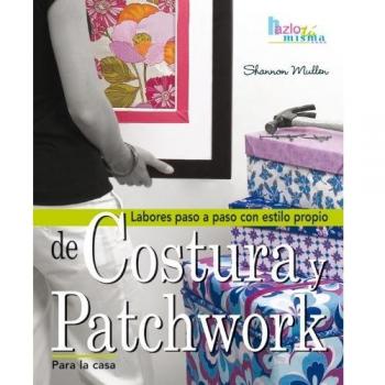COSTURA Y PATCHWORK PARA LA CASA