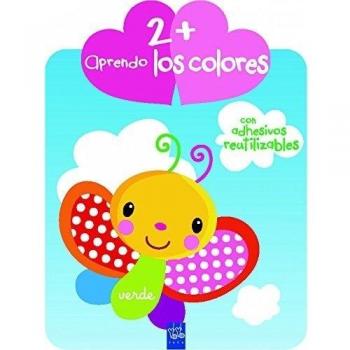 Aprendo los colores +2: Con adhesivos reutilizables - Yoyo