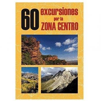 60 excursiones por la Zona Centro