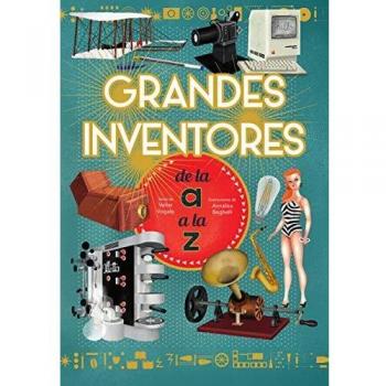 GRANDES INVENTORES DE LA A A LA Z
