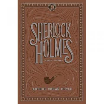 Sherlock Holmes: Classic Stories