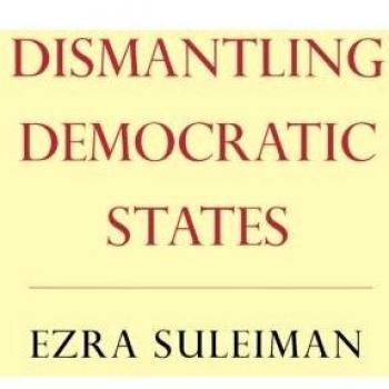 Princeton Studies in American Politics: Dismantling Democratic States (Paperback Edition)