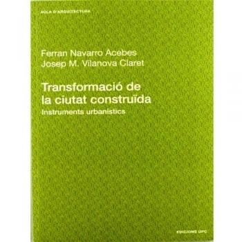 Transformació de la ciutat construïda. Instruments urbanístics: 31