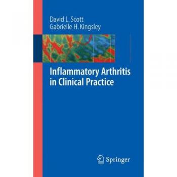 Inflammatory Arthritis in Clinical Practice: A Handbook of Inflammatory Arthritis