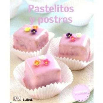 COCINA DEL MUNDO. PASTELITOS Y POSTRES