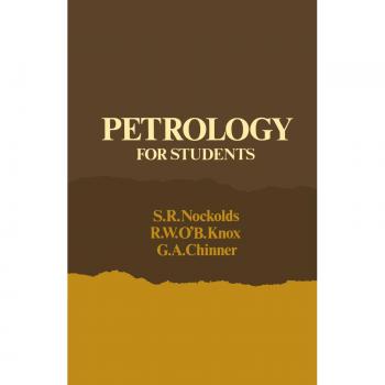 Student Petrology Guide: Comprehensive Textbook by Stephen Robert Nockolds (Paperback Edition)