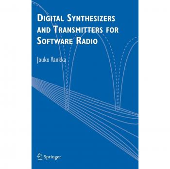 Digital Synthesizers and Transmitters for Software Radio: Vankka & Jouko Edition