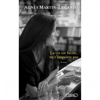 La vie est facile, ne t'inquiète pas