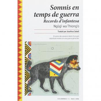 Somnis En Temps De Guerra - Ngugi Wa Thiongo