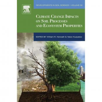 Climate Change Impacts on Soil Processes and Ecosystem Properties: Volume 35