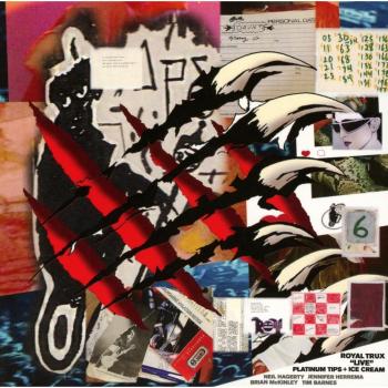 Royal Trux “Live”: Platinum Tips + Ice Cream