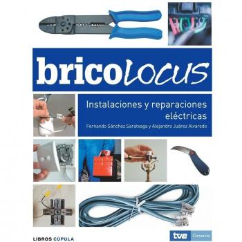 Bricolocus. Instalaciones y reparaciones eléctricas