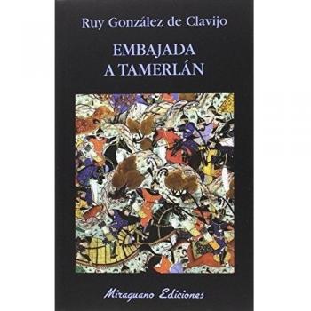 Embajada a Tamerlán - Ruy González De Clavijo