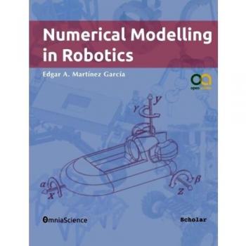 Numerical Modelling in Robotics
